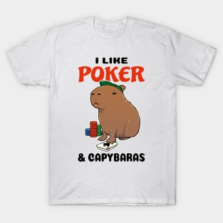 I Like Poker and Capybaras T-Shirt